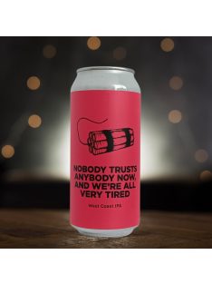   Nobody Trusts Anybody Now... (6.8%) - 0.44 L can (Pomona Island Brew Co - ENG)